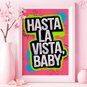 Hasta La Aussicht Baby Art Poster oder Leinwand Wandkunst für Modernes Wohnzimmer Pop Art Urban Typografie Print Pink Art Serie Spielzimmer Dekor