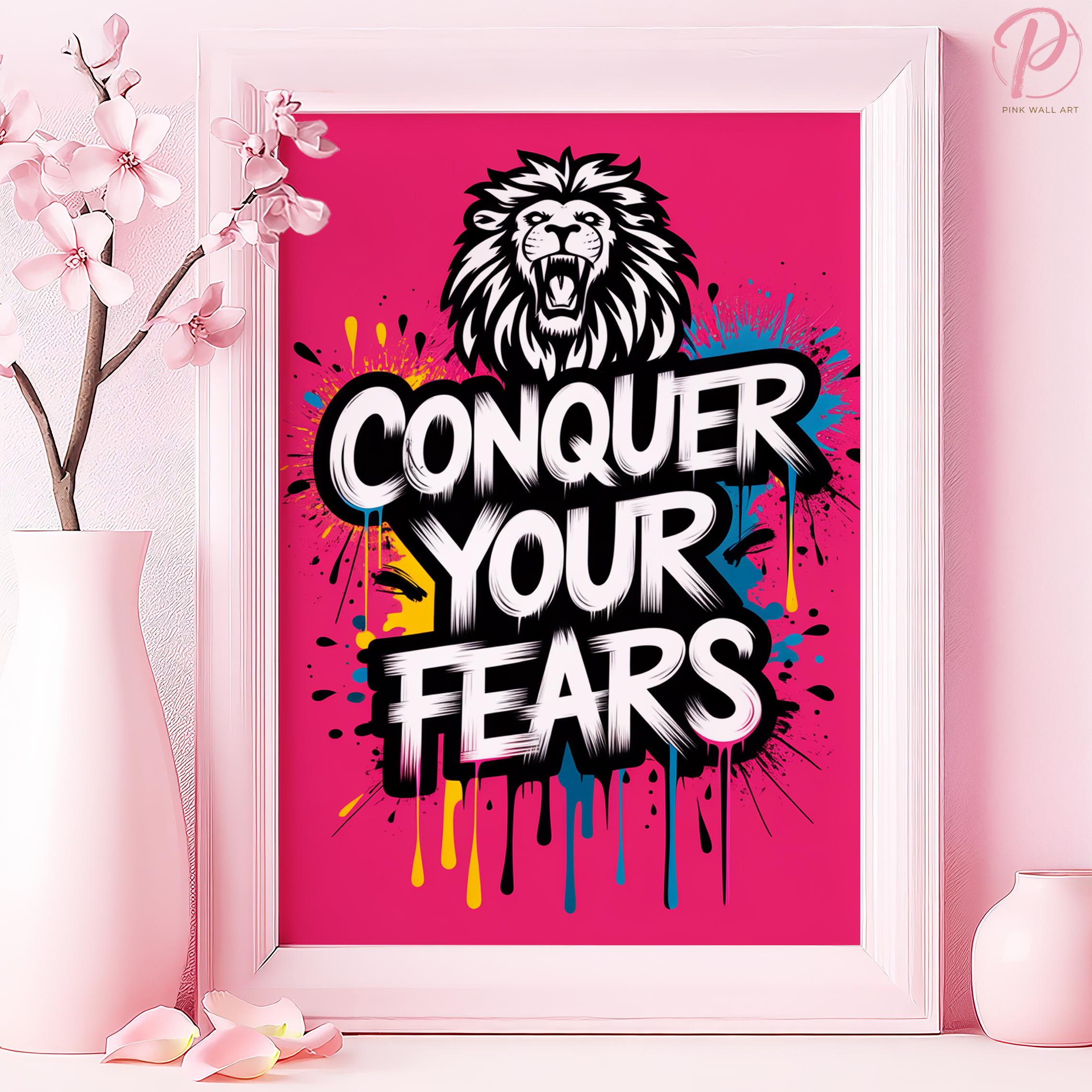 Conquer Your Fears Art Poster or Canvas Wall Art for Modern Home Gym Urban Graffiti Typography Lion Print Pink Wall Art Series Bedroom Decor