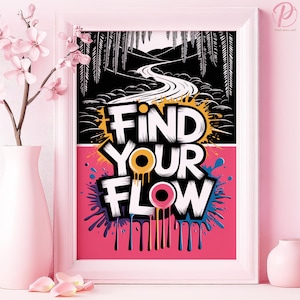 Znajdź swój plakat Flow Art lub płótno ścienne do nowoczesnego biura, miejska sztuka uliczna, typografia, cytat, wydruk, różowa seria ścienna, wystrój pokoju gier