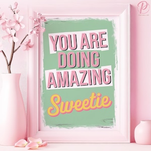 Jesteś niesamowitym plakatem Sweetie Art lub sztuką ścienną na płótnie w nowoczesnym biurze, sztuką retro, inspirującym cytatem, różową sztuką ścienną, wystrojem pokoju dziecięcego