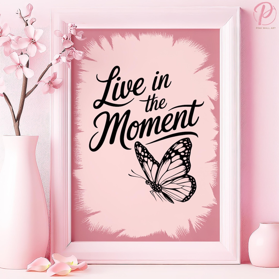 Live in the Moment Butterfly Art Poster or Canvas Wall Art for Modern ...