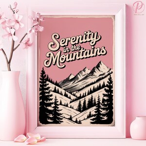 Gelassenheit in den Bergen Kunst Poster oder Leinwand Wandkunst für Rustikales Wohnzimmer Vintage Natur Typografie Rosa Kunst Serie Modernes Büro Dekor