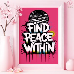 Finden Sie Frieden im Inneren Kunst Poster oder Leinwand Wandkunst für Modernes Wohnzimmer Zeitgenössisches Urbanes Design Druck Rosa Kunst Serie Schlafzimmer Dekor