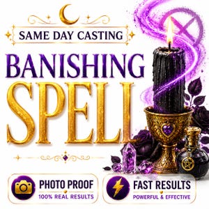 May include: An advertisement for a banishing spell. The image features a black candle in a gold-colored holder, purple crystals, and a bottle with a star symbol. Text includes "Same Day Casting", "Banishing Spell", "Photo Proof", and "Fast Results".