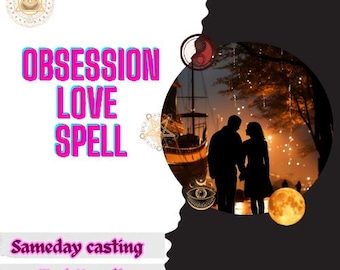 Obsession Love Spell, Ex Love Spell, Powerful Love Spell, Attract Love Spell, Binding Love Spell - Same Day Casting - Free Tarot Readings