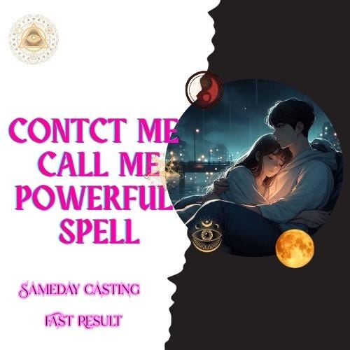 Contact Me Spell, Spell Casting, Powerful Spell, Love Relationships, Reconciliation Spell, Communication, Break Barriers, Make Him Call Me,