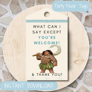 May include: A party favor tag with the text "WHAT CAN I SAY EXCEPT YOU'RE WELCOME! & THANK YOU!" and a cartoon illustration of a character holding a hook. The tag has a blue and white design and the words "Party Favor Tags" and "INSTANT DOWNLOAD".