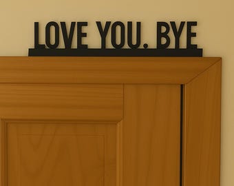 LOVE YOU BYE-bord - 3D-geprint - decoratief woondecoratie