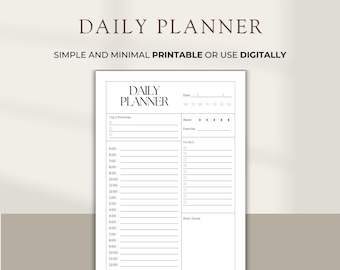 May include: A printable daily planner with a simple design. It includes sections for top priorities, water intake, exercise, to-do's, and a brain dump.
