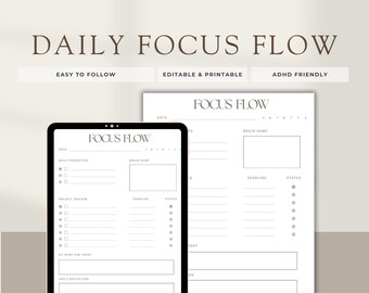 May include: A printable daily planner with the title "Focus Flow" on a white background. The planner includes sections for daily priorities, project tracker, brain dump, deadline, and status.