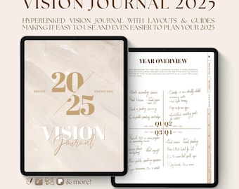 May include: A digital vision journal for 2025, displayed on two tablets. The cover features the text "2025 VISION Journal" in gold and white. The open journal shows a "Year Overview" with goal-setting prompts. The image includes the text "Instant Download."