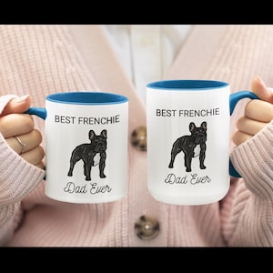French Bulldog Gifts, Frenchie Dad Accent Ceramic Coffee Mug, Frenchie, Animal Lover, Coffee Cup, Gift For Men, Dad Mug, Dog Dad, Pet Mug