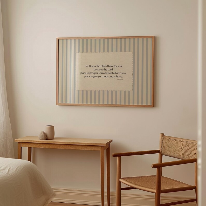 May include: A framed print with a striped background and a central text block. The text reads, "For I know the plans I have for you, declares the Lord, plans to prosper you and not to harm you, plans to give you hope and a future."
