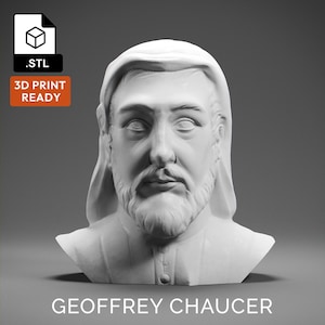 Geoffrey Chaucer 3D Model - High Quality STL file for 3D Printing - 3D Printer File - Historical Bust Statue - STL File - Digital File