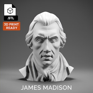 James Madison 3D Model - High Quality STL file for 3D Printing - 3D Printer File - Historical Bust Statue - STL File - Digital File