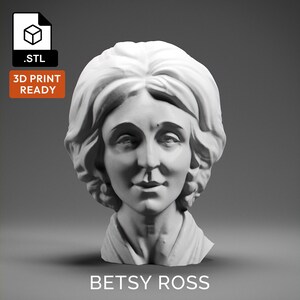 Betsy Ross 3D Model - High Quality STL file for 3D Printing - 3D Printer File - Historical Bust Statue - STL File - Digital File