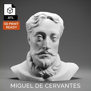 Miguel de Cervantes 3D Model - High Quality STL file for 3D Printing - 3D Printer File - Historical Bust Statue - STL File - Digital File