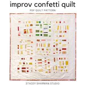 Improvisational Confetti Quilt Pattern - Modern Quilt Pattern. PDF Download