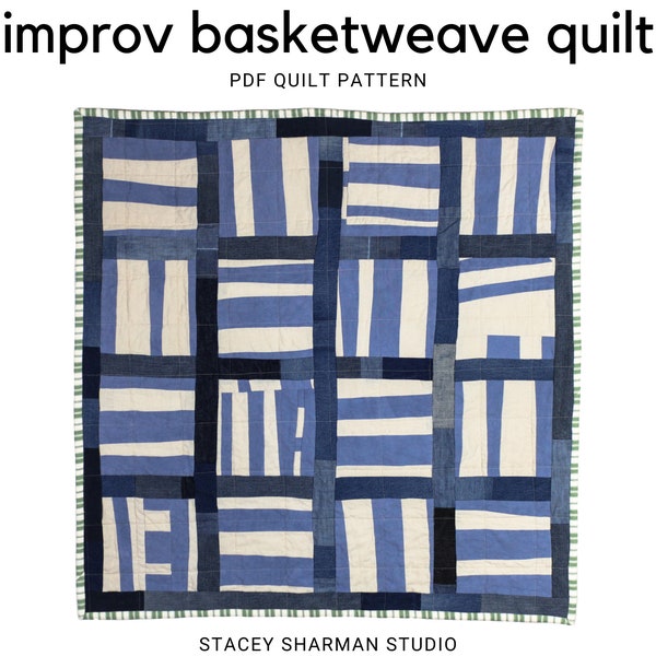 Improvisational Basketweave Quilt Pattern - Beginner Quilting Pattern. PDF Download