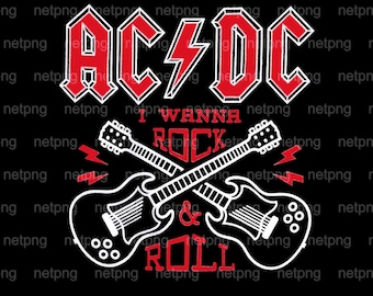 May include: Black graphic design featuring the band name "AC/DC" in red and white, with a lightning bolt. Below, the text "I Wanna Rock & Roll" is displayed with crossed guitars.