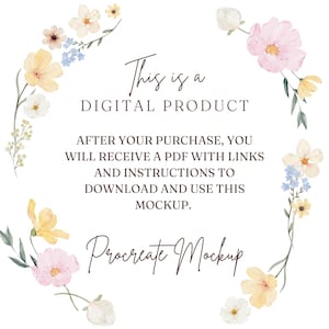 May include: A digital product mockup with a floral wreath design. The text reads "This is a DIGITAL PRODUCT" and "Procreate Mockup". The image includes instructions for downloading and using the mockup.