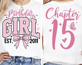 Coquette Birthday Girl PNG SVG, 15th Birthday Girl Png, Girly Birthday Sublimation Design, Fifteen Year Old Girl, Chapter 15 Est 2011 Svg