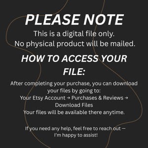 May include: A digital file notice on a dark background with the text "PLEASE NOTE" in large white letters. Instructions on how to access the file are also included. The text is in white, with a brown swirl design.