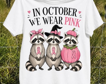 En octubre vestimos de rosa PNG Lindo diseño de camiseta de mapache para concienciación sobre el cáncer de mama Descarga digital por sublimación Octubre rosa