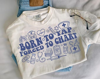 Born to Yap Forced to Chart PNG, Funny Nurse Png, RN CNA Healthcare Sublimation, Nurse Appreciation Digital Download