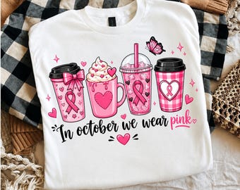 En octubre vestimos de rosa PNG Diseño de camiseta de café con leche para concienciación sobre el cáncer de mama Octubre rosa Apoyo al cáncer Descarga digital por sublimación