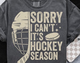 Lo siento, no puedo, es temporada de hockey PNG SVG, Sublimación divertida para mamás deportistas, Diseño de camiseta para el día del partido, Descarga digital
