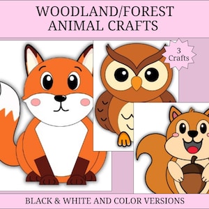 Könnte beinhalten: Eine digitale Grafik mit dem Titel WOODLAND/FOREST ANIMAL CRAFTS zeigt drei Zeichentricktiere: einen orangefarbenen Fuchs, eine braune Eule und ein braunes Eichhörnchen mit einer Eichel. Ein sternförmiges Abzeichen zeigt 3 Crafts an, und der Text erwähnt Black & White and Color Versions.