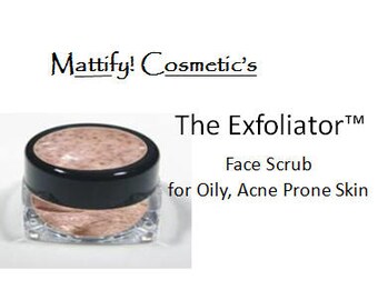 The Exfoliator: Facial Scrub for Acne Prone Skin / Cleanser for Oily Skin How to Unclog Pores - by Mattify Cosmetics  (Tester Size 15g)