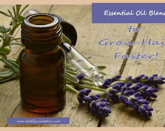 How to Make Hair Grow Faster ~ Add to Shampoo to Encourage Fast Hair Growth ~ All Natural Mattify Cosmetics Essential Oil Blend 3.6ML