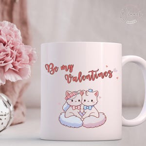 Valentine&#39;s Day Ceramic Mug, Be My Valentine Cute Cat Mug, Cat Lover Gift, Valentine&#39;s Day Gift, Coffee Mug, Tea Cup