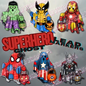 May include: Superhero Ghost Lead Markers. Six cartoon ghosts dressed as superheroes, including Hulk, Wolverine, Iron Man, Spider-Man, Captain America, and Thor. Each ghost holds a jack-o'-lantern bucket. The text "SUPERHERO GHOST LEAD MARKERS" is in red.