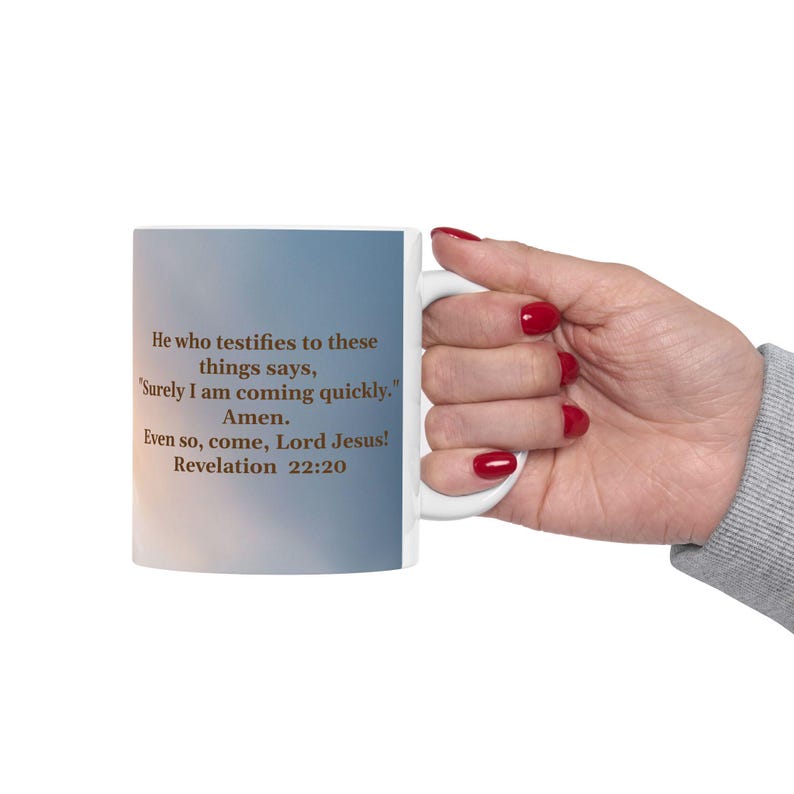 Jesus Mug, Jesus Return, Maranatha!, Morning Prayer, Christian Coffee Mug, Revelation 22:20, Faith mug, Prayer Mug, Inspirational Mug, Jesus image 10