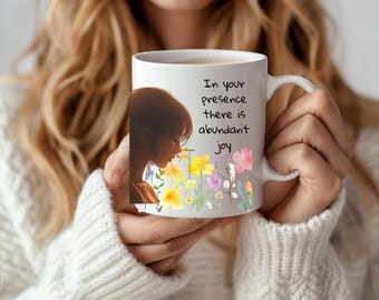 Psalm Mug, Morning Prayer, Christian Mug, LORD's presence is Abundant Joy, Psalm 16:11, Inspirational mug, Gift for her, Prayer Mug, Psalm