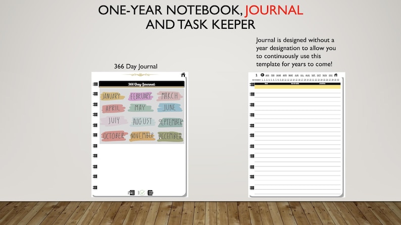 May include: A 366-day journal with a colorful monthly calendar and a blank lined page. The journal is designed to be used year after year.