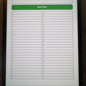 May include: A digital tablet displaying a notebook page with a green header labeled "Note Titles." The page is divided into numbered rows, from 1 to 52, for note-taking. The tablet is black with a wooden background.