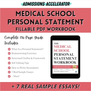 May include: A digital workbook titled "Medical School Personal Statement Fillable PDF Workbook" with a 136-page guide. The workbook includes brainstorming exercises, self-editing tips, and sample essays. The image also displays a tablet with the workbook cover.