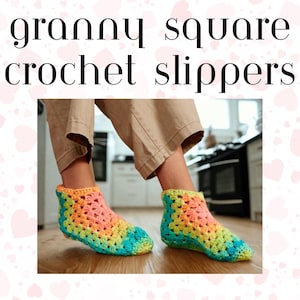 May include: A pair of colourful granny square crochet slippers in shades of pink, orange, yellow, green, and blue. The text "granny square crochet slippers" is displayed at the top of the image.