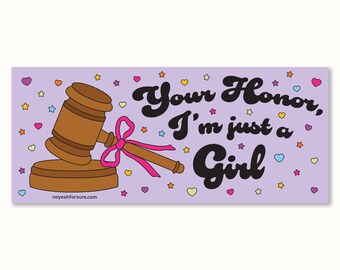 I'm Just a Girl Vinyl Bumper Sticker: Waterproof UV Protection
