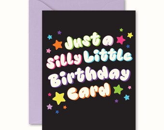 Funny Silly Birthday Card, Cute A2 Card