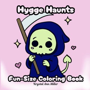 Pode incluir: Ilustração de desenho animado em um fundo rosa. Apresenta um ceifador de rosto verde em uma capa azul com capuz, segurando uma foice. O texto diz "Hygge Haunts" e "Fun-Size Coloring Book" com o nome do autor.