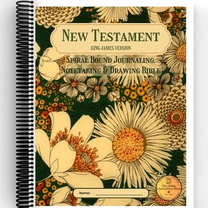 May include: A spiral bound journal with a floral design cover. The cover features a green background with yellow and orange flowers. The title "NEW TESTAMENT KING JAMES VERSION" is printed on the cover. The text "SPIRAL BOUND JOURNALING, NOTETAKING & DRAWING BIBLE" is also printed on the cover. The journal has a space for a name at the bottom of the cover.