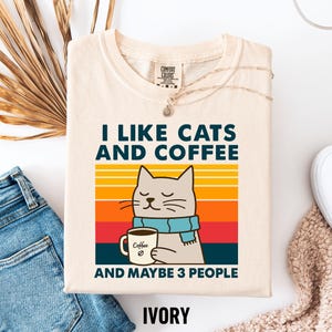 I Like Cats And Coffee Shirt, Coffee Lover Shirt, Funny Cat Shirt, Cat Mom Gift, Cat Lover Shirt, Retro Coffee Shirt, Vintage Cat Shirt