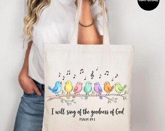 Christian Tote Bag Psalm 89:1, I Will Sing of the Goodness of God, Bible Verse Tote, Faith Gift for Women, Scripture Bag, Church Gift