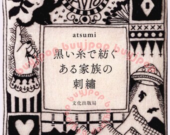 NEW Japanese Embroidery Craft Pattern Book A Family Black Embroidery Story by Atsumi