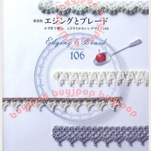 Crochet Braid Edging 106 Lace Motif Japanese Crochet Craft Pattern Book
